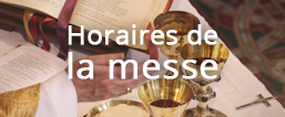 horaires de la messe